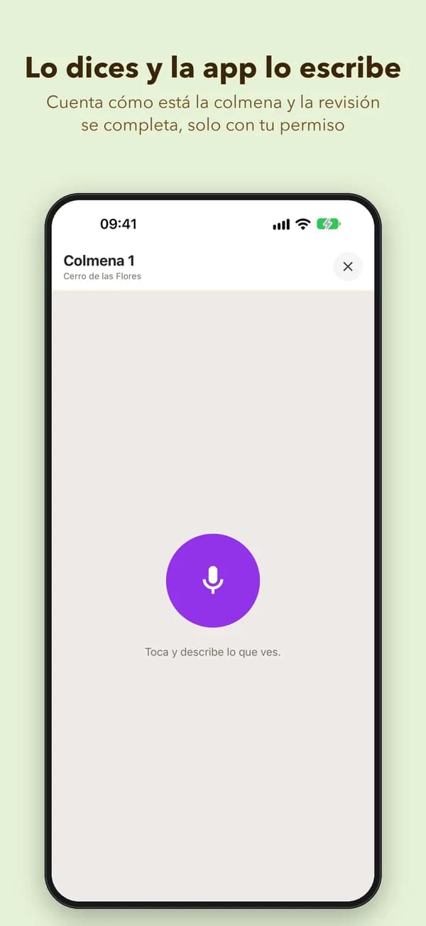 Lo dices y la app lo escribe. Cuenta cómo está la colmena y la revisión se completa, solo con tu permiso